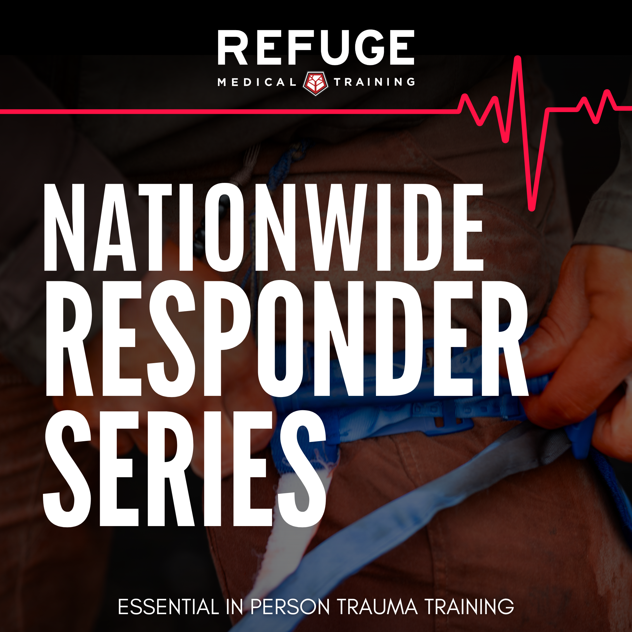 National Responder Courses – Refuge Medical