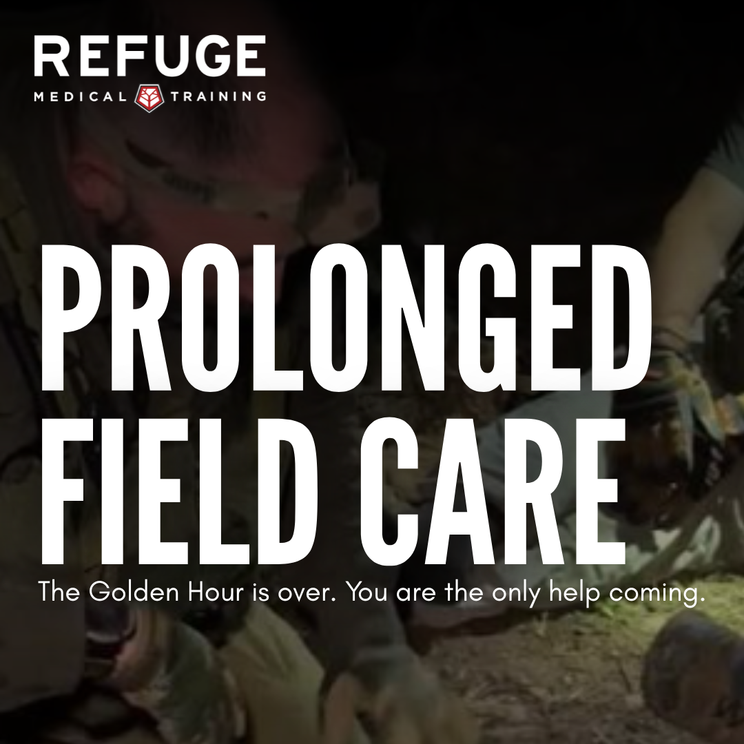 PROLONGED FIELD CARE